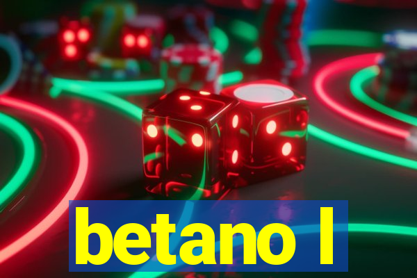 betano l