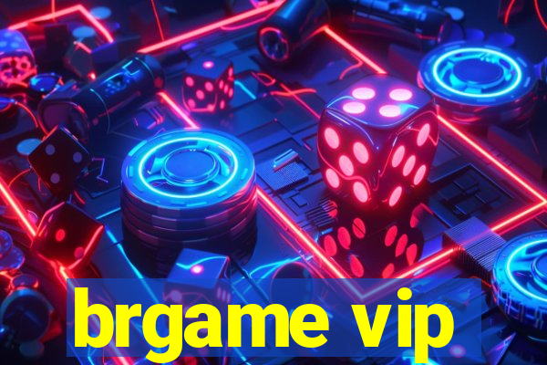 brgame vip