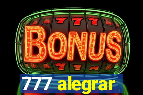 777 alegrar