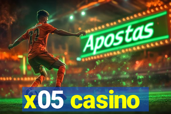 x05 casino