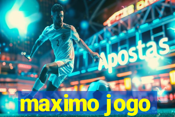 maximo jogo