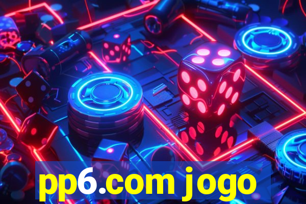 pp6.com jogo