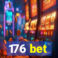 176 bet