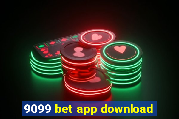 9099 bet app download