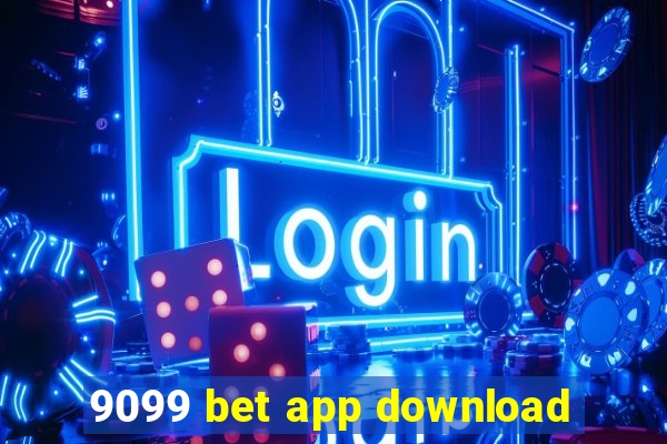 9099 bet app download