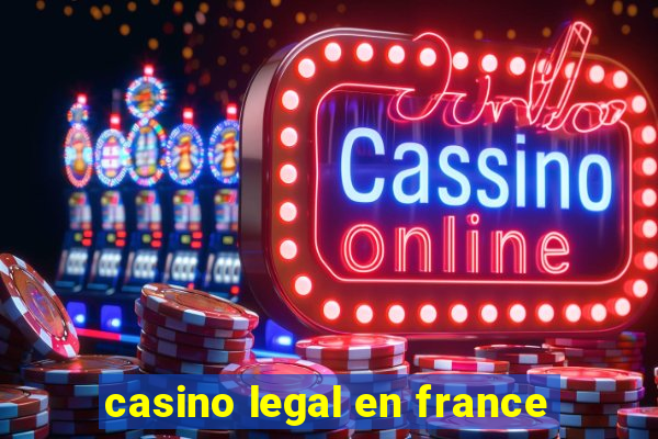 casino legal en france