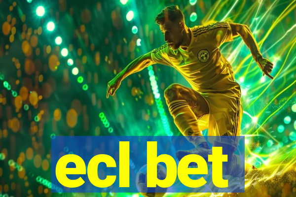 ecl bet