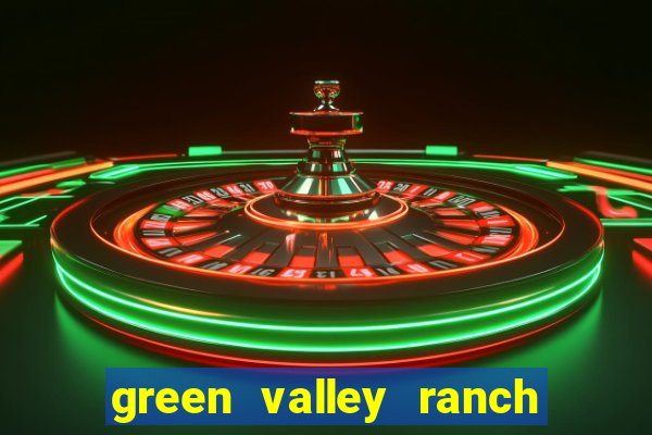 green valley ranch casino henderson