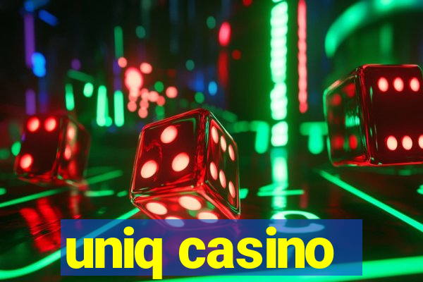 uniq casino