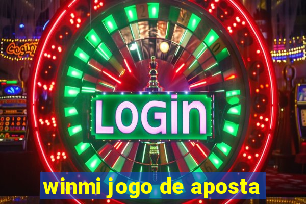 winmi jogo de aposta