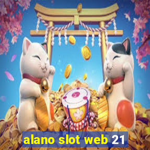 alano slot web 21