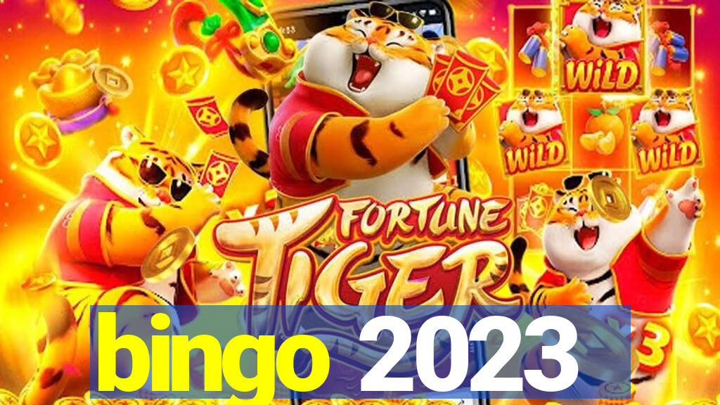 bingo 2023