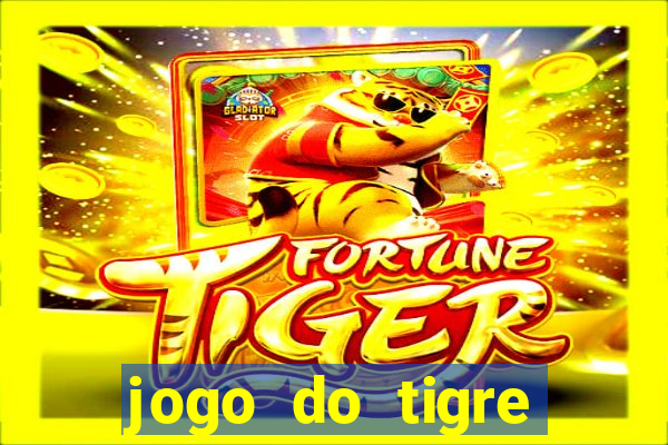 jogo do tigre ganhar dinheiro de verdade