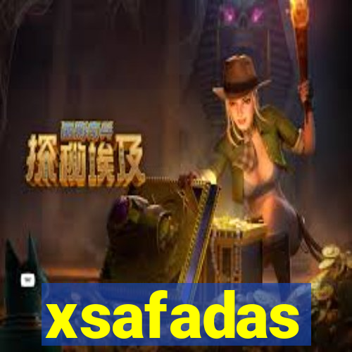 xsafadas