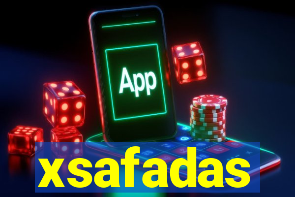 xsafadas