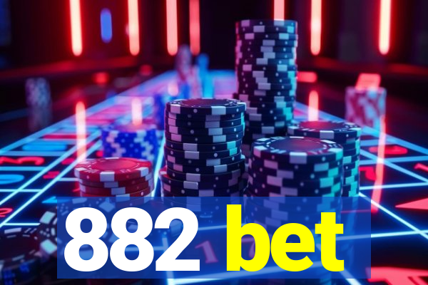 882 bet