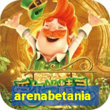 arenabetania