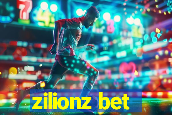 zilionz bet