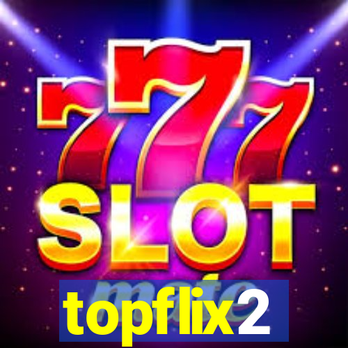 topflix2