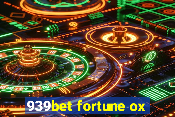 939bet fortune ox