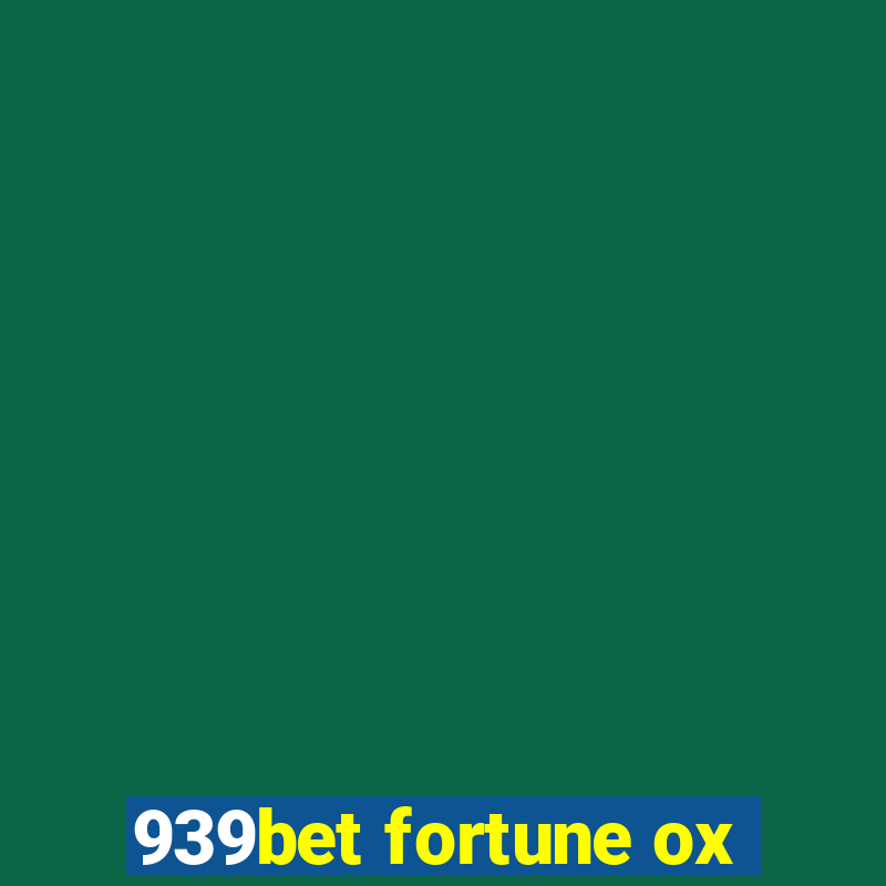 939bet fortune ox