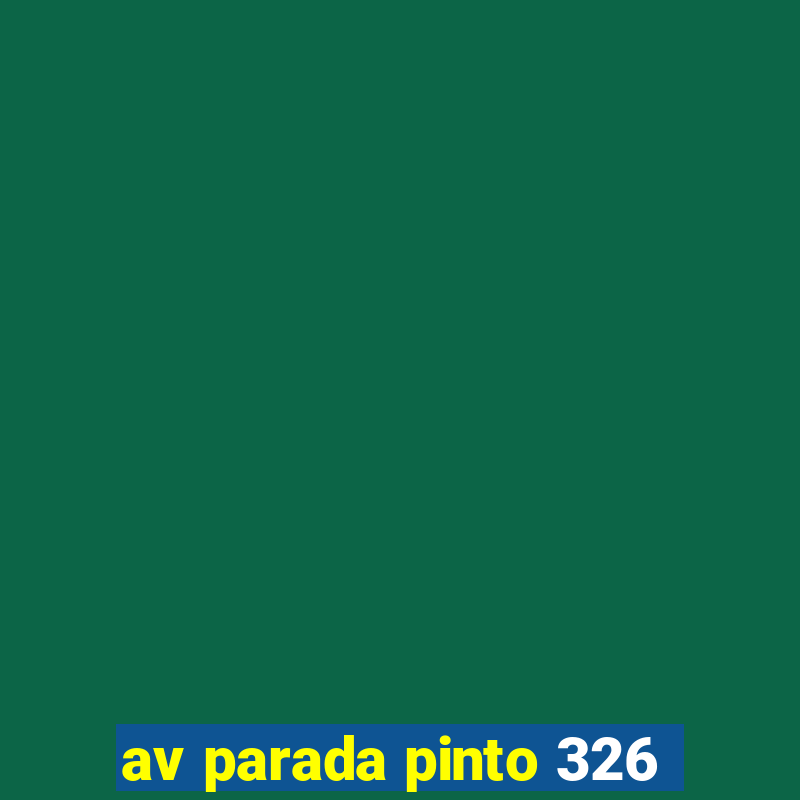 av parada pinto 326