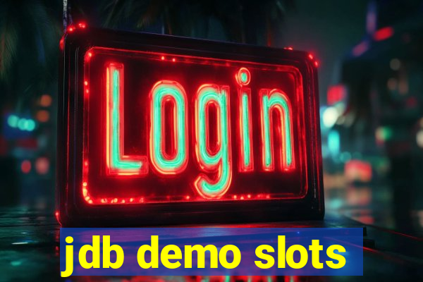 jdb demo slots