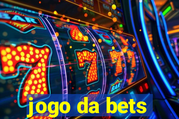 jogo da bets