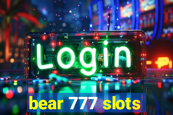 bear 777 slots