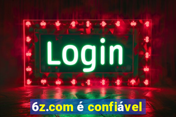 6z.com é confiável