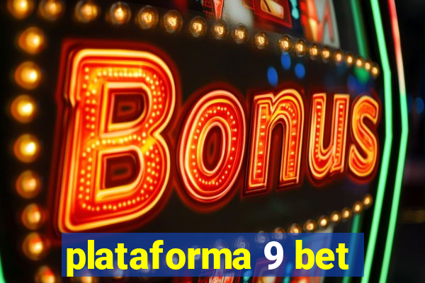 plataforma 9 bet