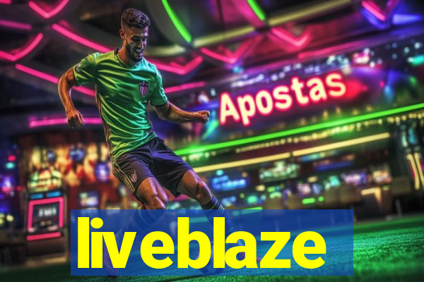 liveblaze