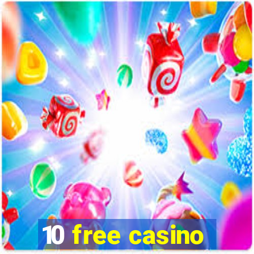 10 free casino