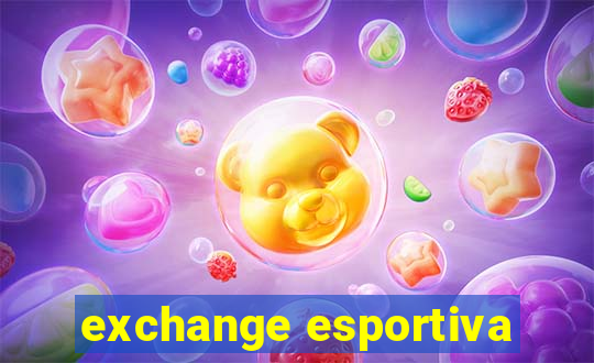 exchange esportiva