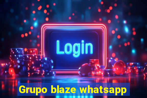 Grupo blaze whatsapp