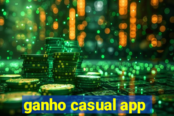 ganho casual app