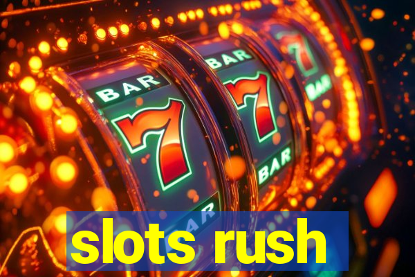 slots rush