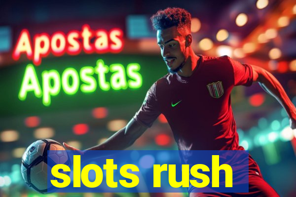 slots rush