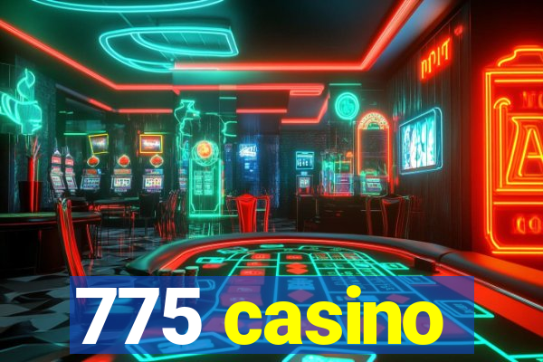 775 casino