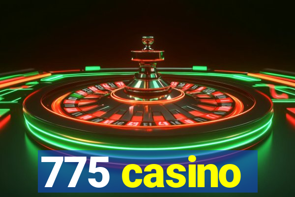 775 casino