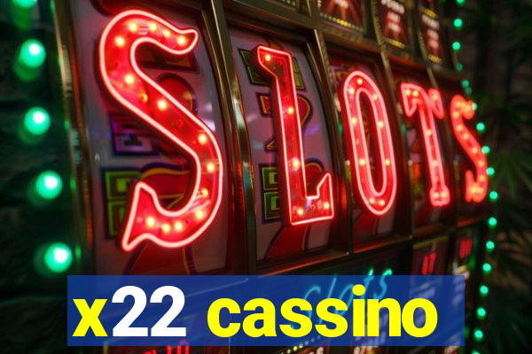 x22 cassino