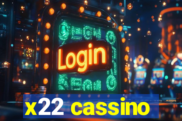 x22 cassino