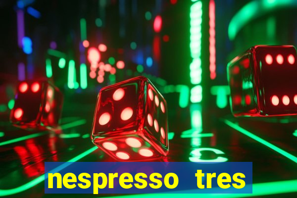 nespresso tres luzes piscando