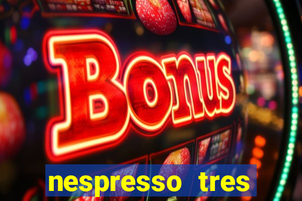 nespresso tres luzes piscando