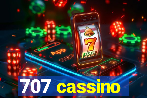 707 cassino