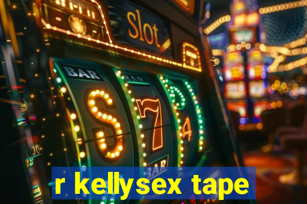 r kellysex tape