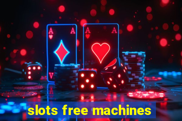 slots free machines