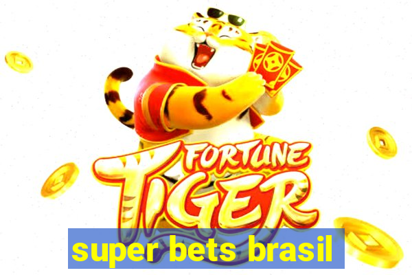 super bets brasil