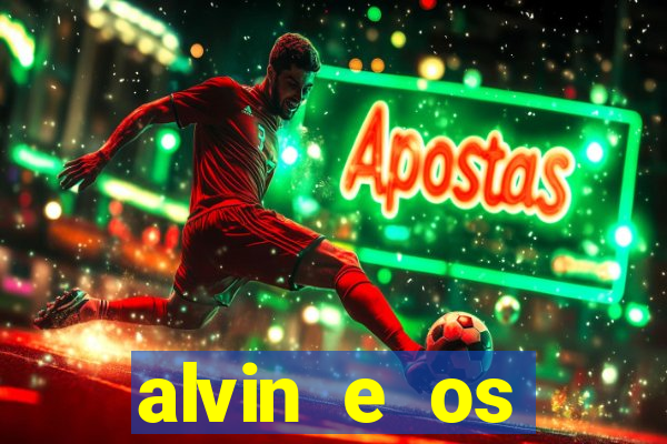 alvin e os esquilos personagens nomes