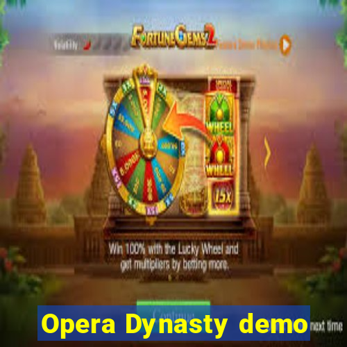 Opera Dynasty demo